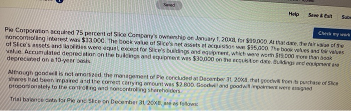  Saved Help Save & Exit Subr Check my work Pie Corporation