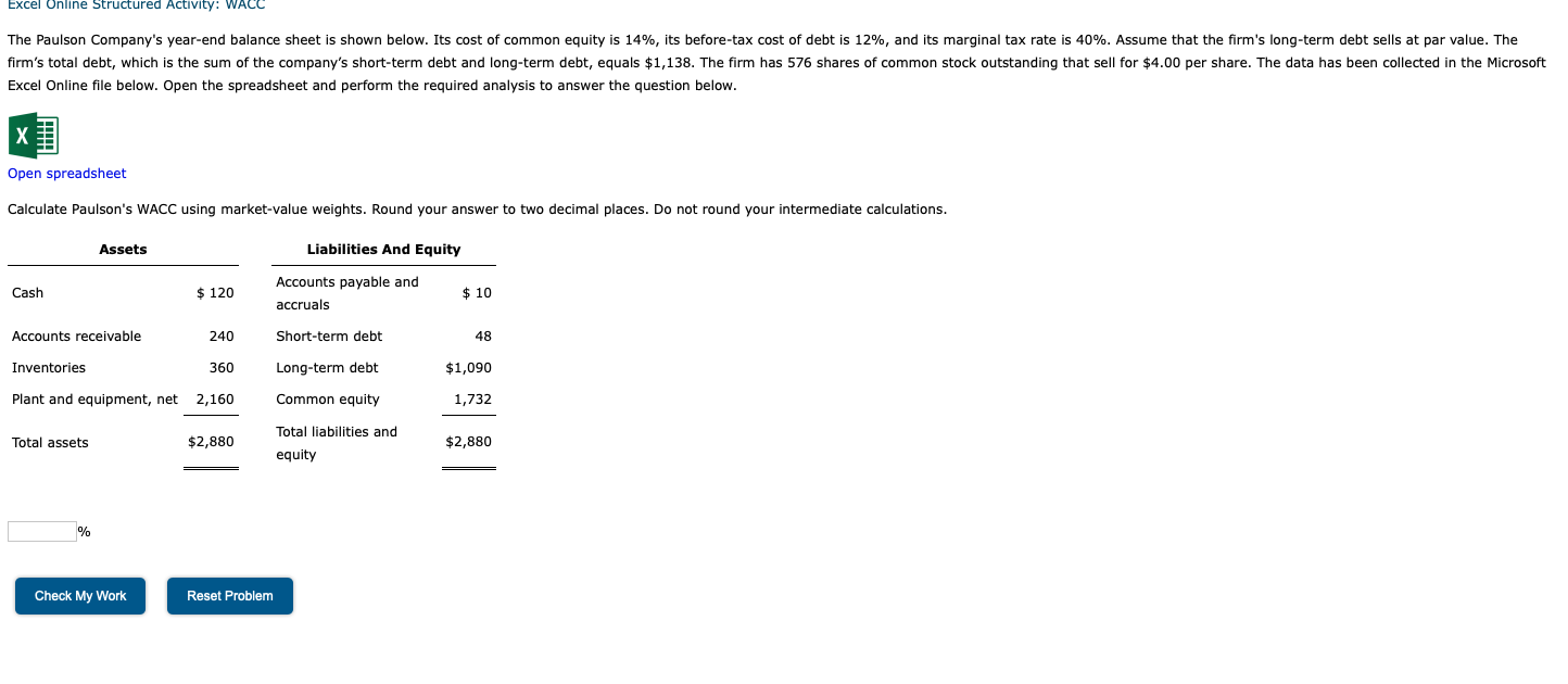WACC Excel Online file below. Open the spreadsheet and perform the required