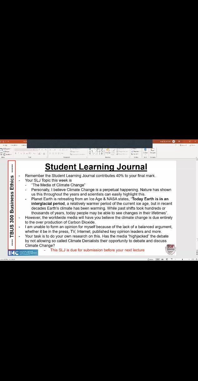  Student Learning Journal - Remember the Student Learning Journal contributes 40%