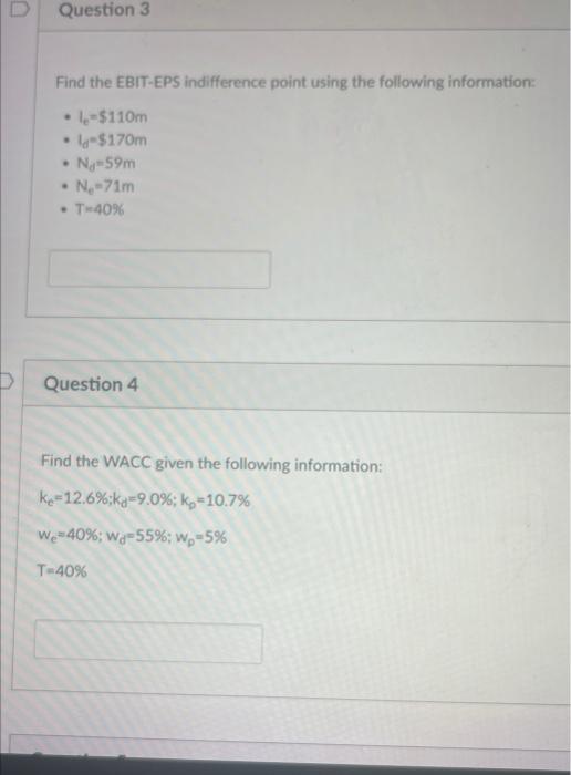 please answer both Find the EBIT-EPS indifference point using the following information: