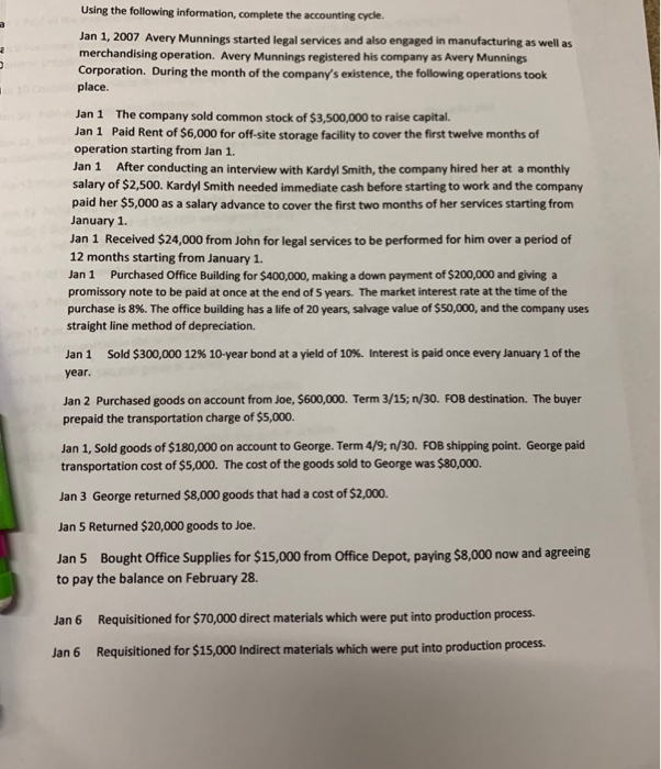  i need help with completing accounting cycle Using the following information,