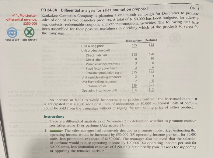 PR 24-3A Differential analysis for sales promotion proposal Obj. 1 V