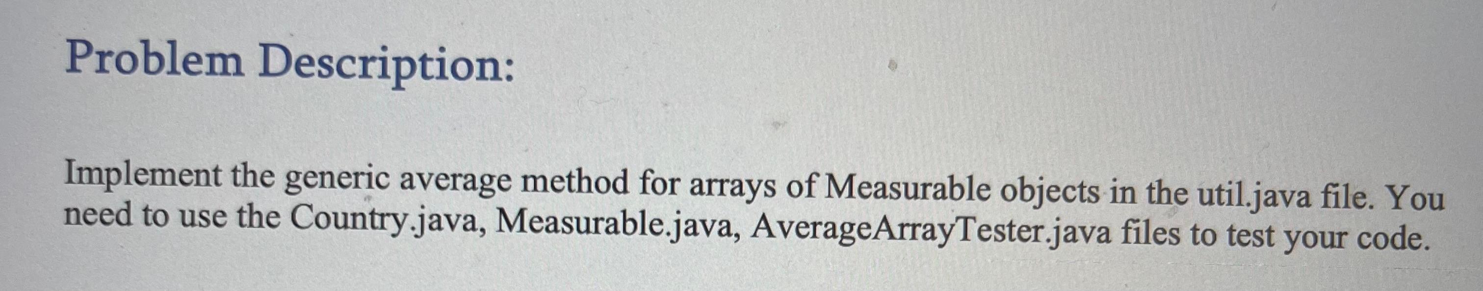  Problem Description: Implement the generic average method for arrays of Measurable