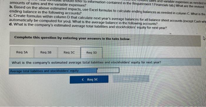 5 Financiats" tab within your template. Assume the company purchases new. equipment