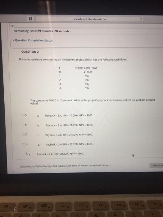 Time: 59 minutes, 44 seconds. Question Completion Status: QUESTION 1 Two projects