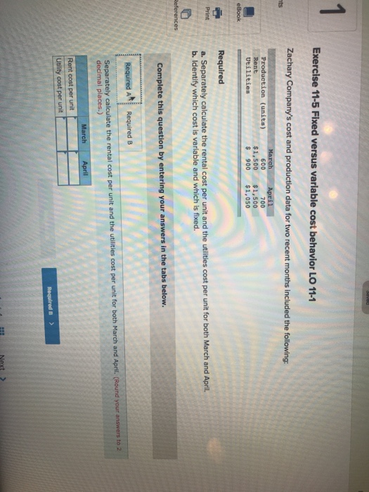  Exercise 11-5 Fixed versus variable cost behavior LO 11-1 Zachary Company's