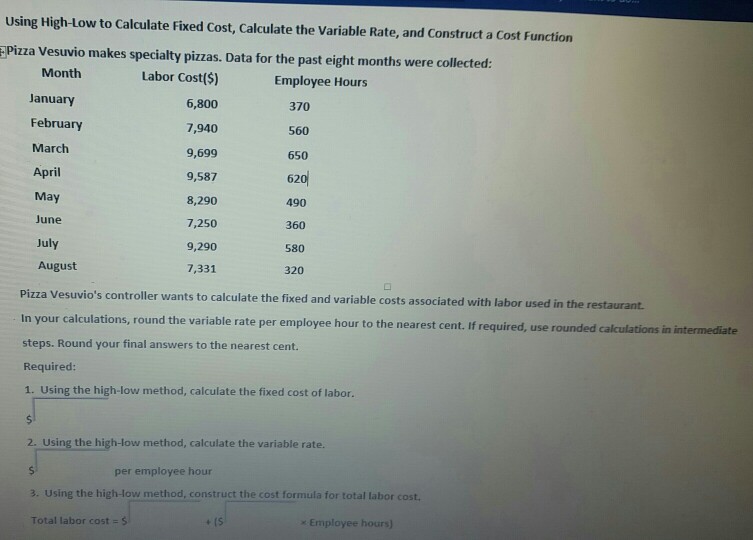 Hi, I need Accounting help please using High-Low to Calculate Fixed cost,