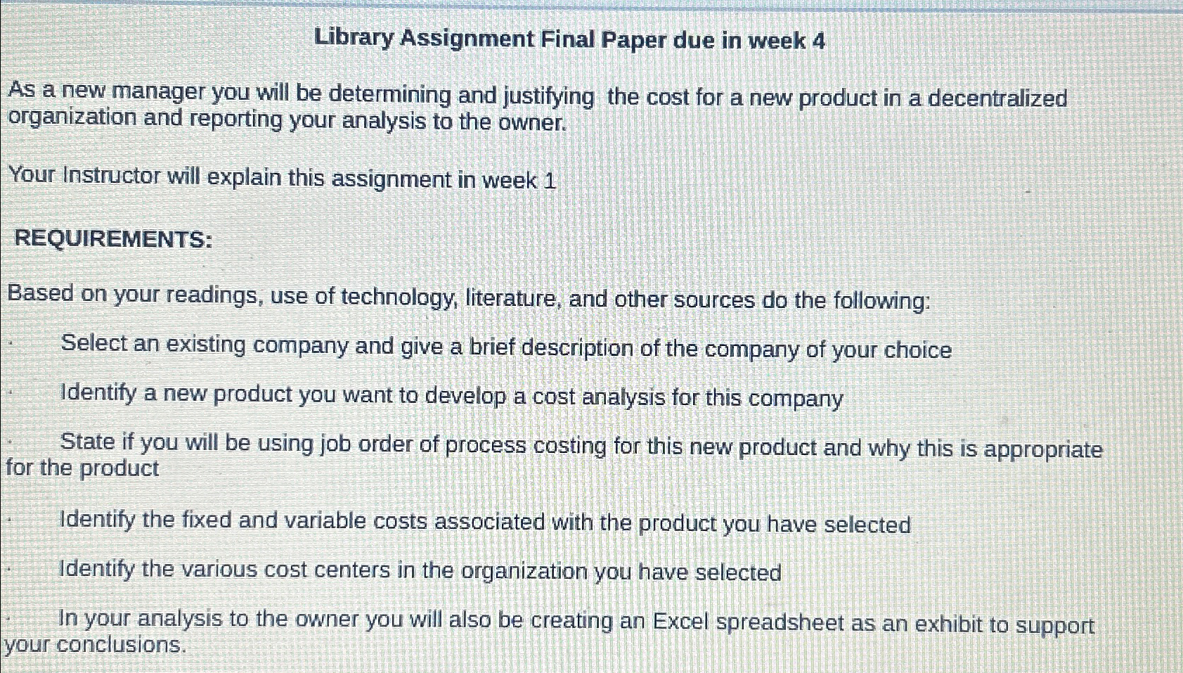  Library Assignment Final Paper due in week 4 As a new