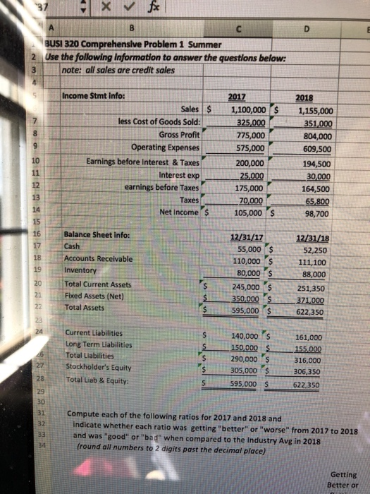  BUSI 320 Comprehensive Problem 1 Summer 2 Use the following information