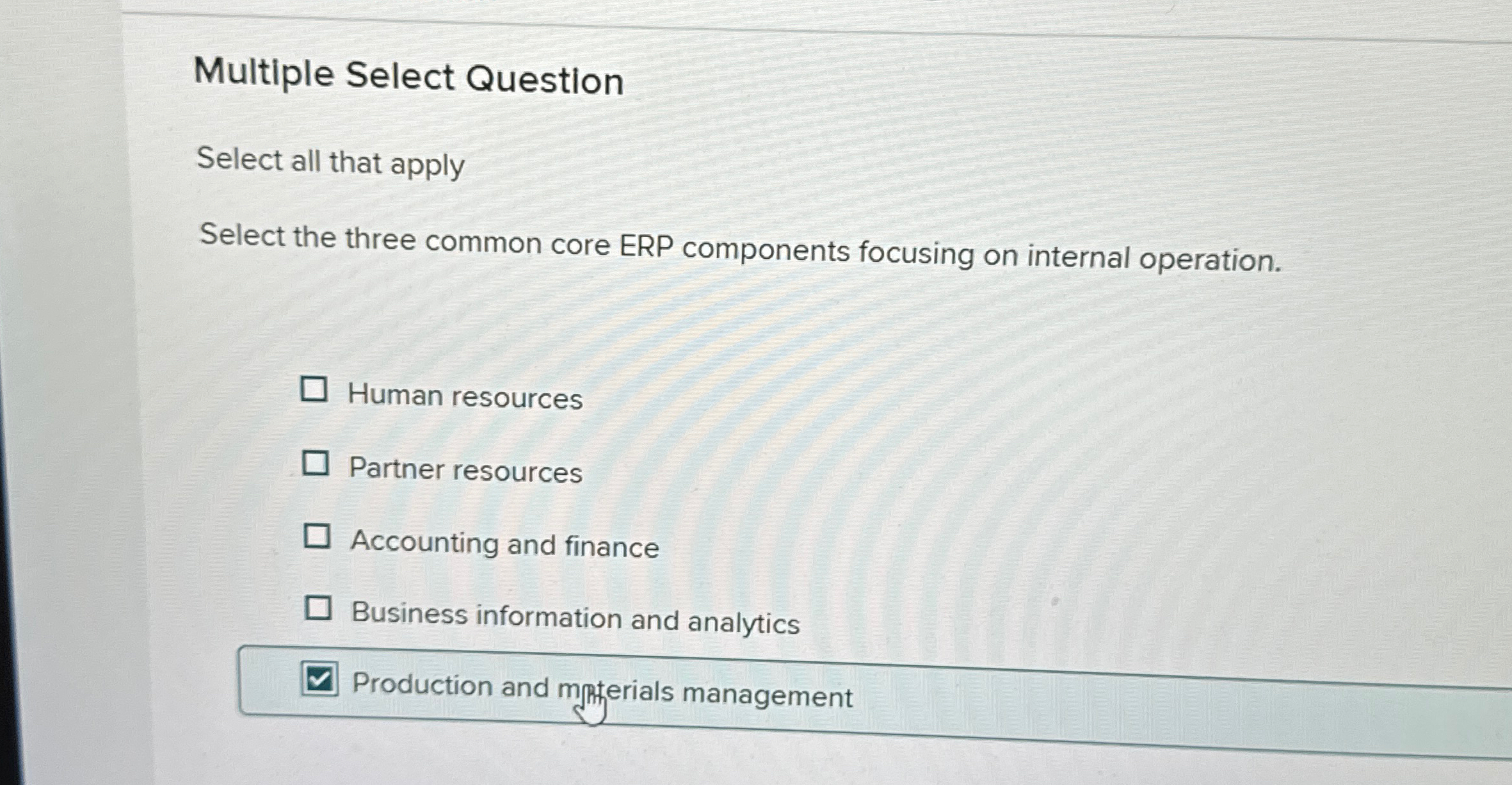  Multiple Select Question Select all that apply Select the three common
