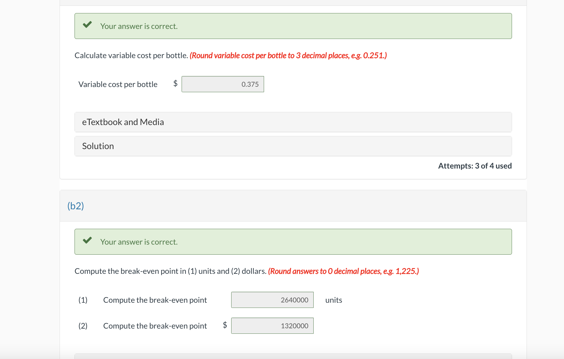 bottle $ eTextbook and Media Solution b2) Your answer is correct. Compute