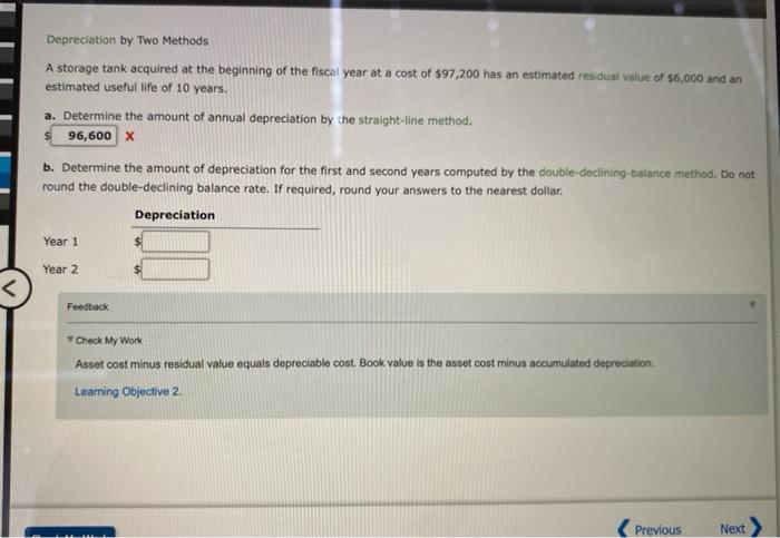  Depreciation by Two Methods A storage tank acquired at the beginning
