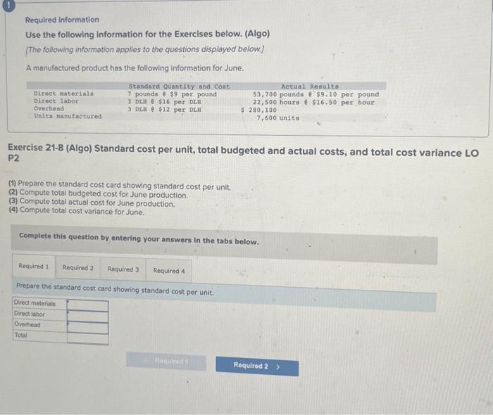please answer all steps to the question Required Information Use the following