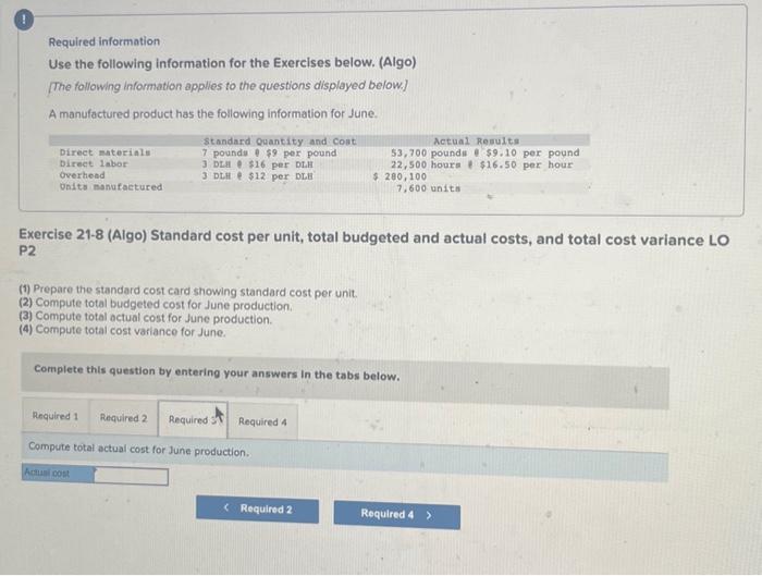 questions displayed below.] A manufactured product has the following information for June.