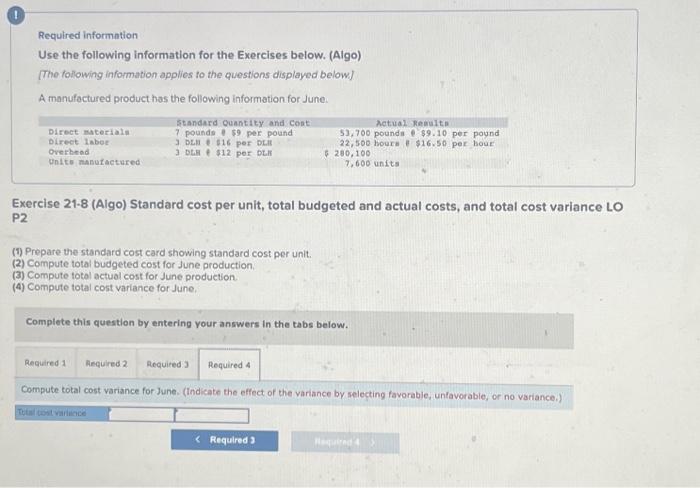 Exercise 21-8 (Algo) Standard cost per unit, total budgeted and actual costs,