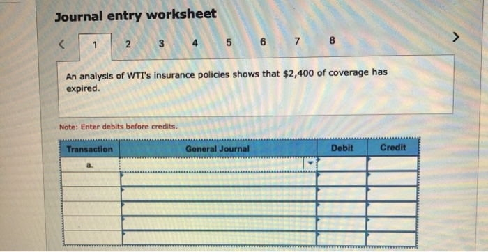  Journal entry worksheet 8 6 7 5 3 4 2 An