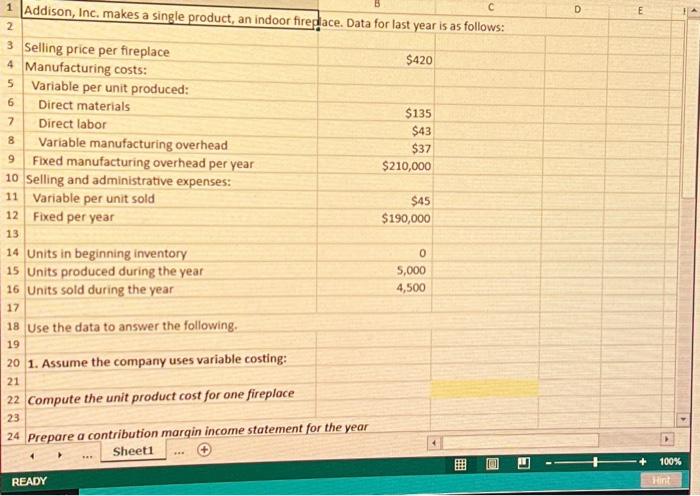 Addison, inc. makes a single product, an indoor fireplace, and has provied