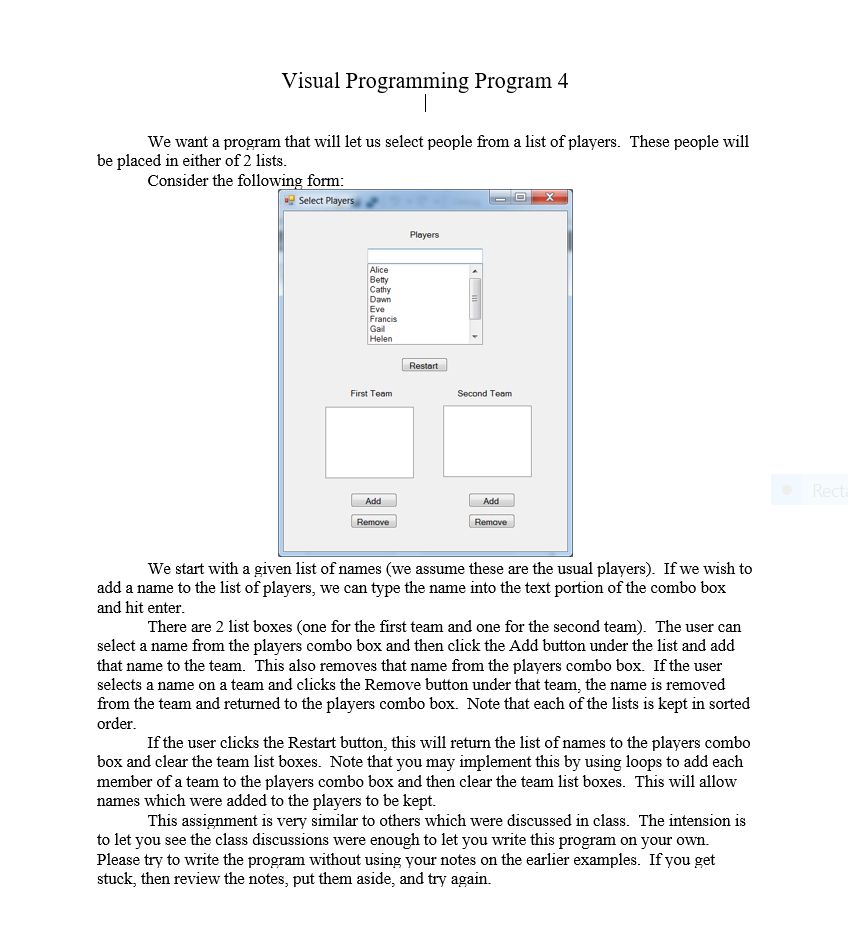 Visual Studios (c# please) Visual Programming Program 4 We want a program