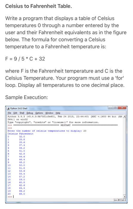  Please use Python for this program. Celsius to Fahrenheit Table. Write