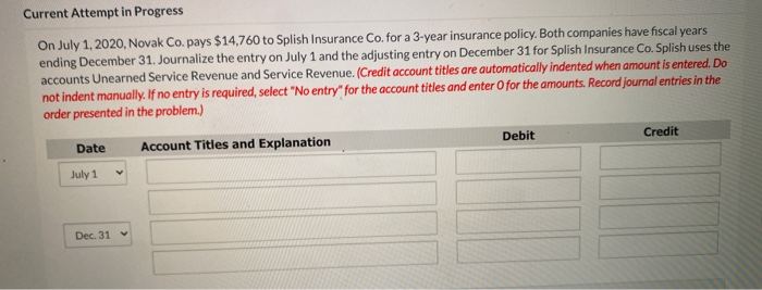 Co. pays $15,420 to Flounder Insurance Co.for a 3-year insurance policy. Both