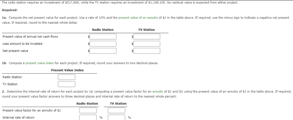 The management of Quest Media Inc. is considering two capital investment projects.