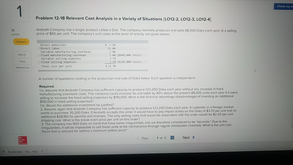  Check my w Problem 12-18 Relevant Cost Analysis in a Variety