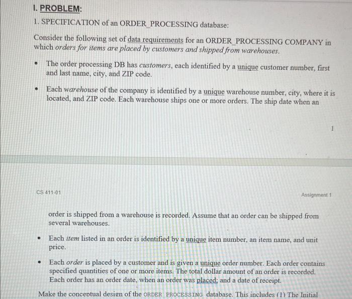  I. PROBLEM: 1. SPECIFICATION of an ORDER_PROCESSING database: Consider the following