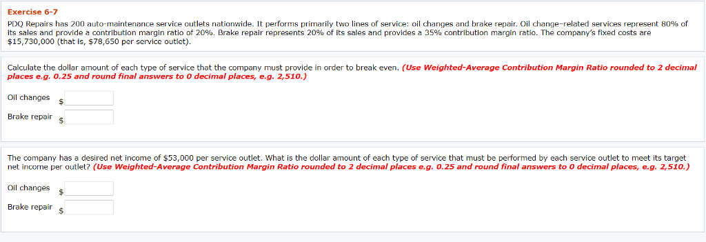  Exercise 6-7 PDC Repairs has 200 auto maintenance service outlets nationwide.