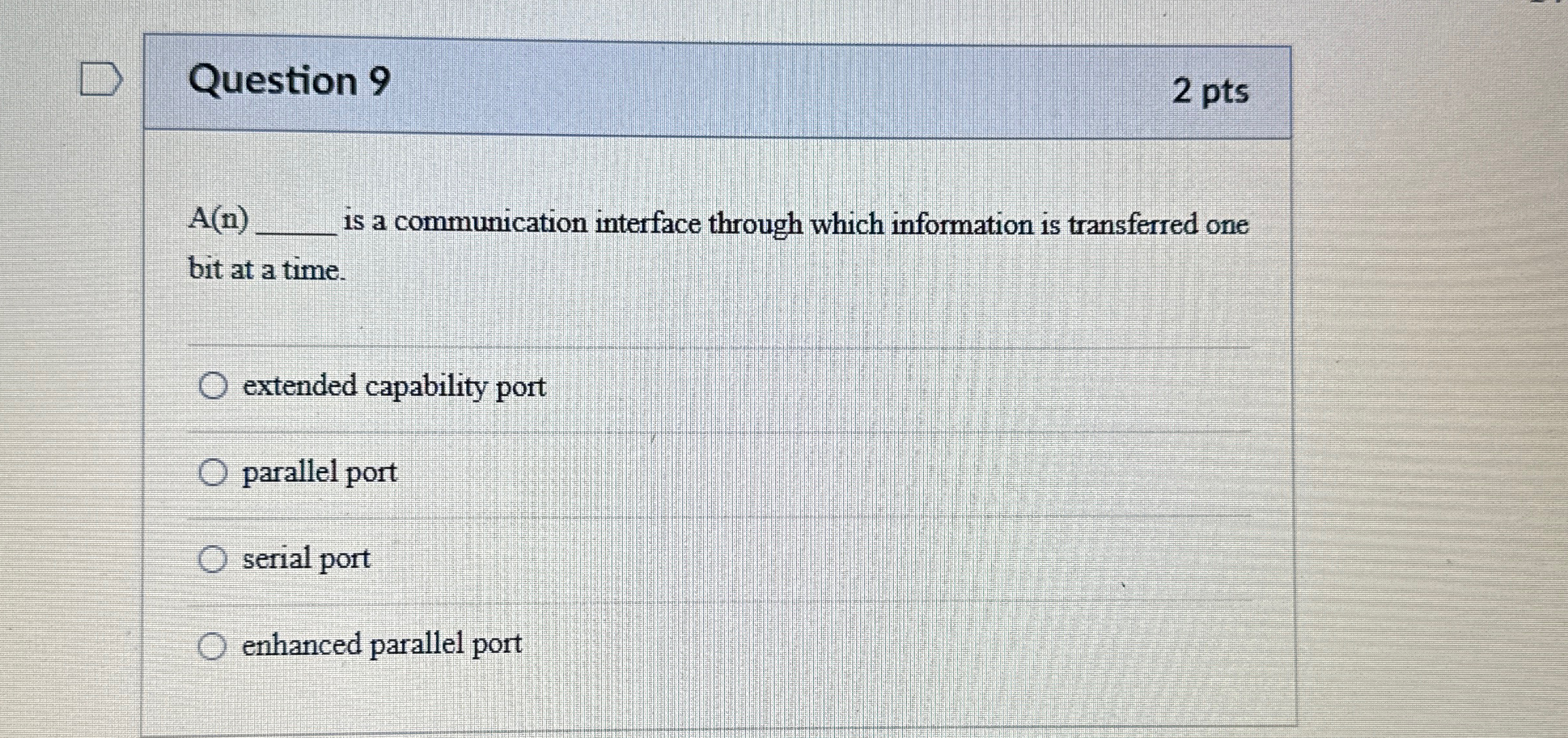  Question 92 pts A(n) is a communication interface through which information