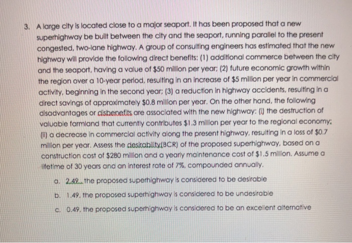  Please show all work! 3. A large clity ls located close