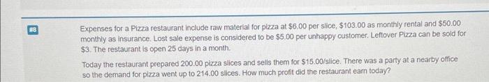  118 Expenses for a Pizza restaurant include raw material for pizza