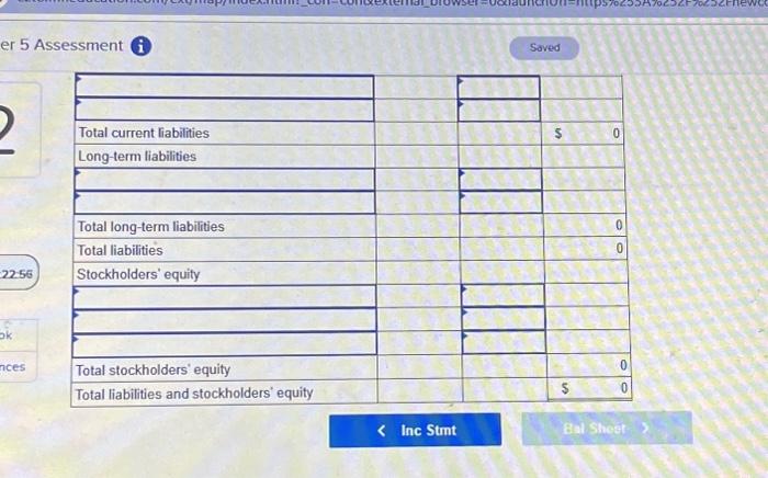 retained eamings must be calculated) er 5 Assessment Saved Inc Stmt Bal