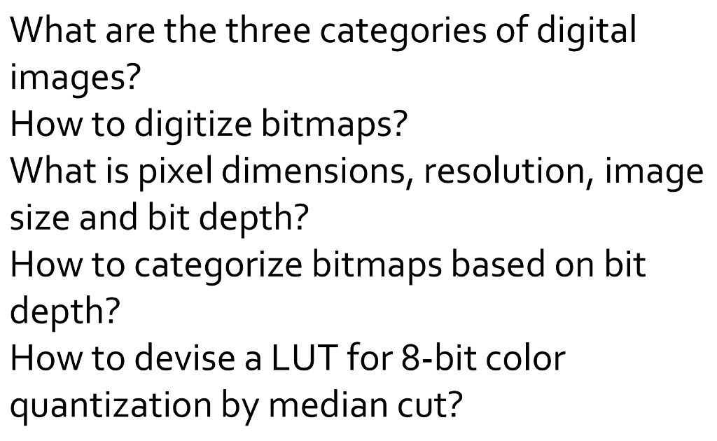 Topic: digital image basics - multimedia systems Short answer questions: What are