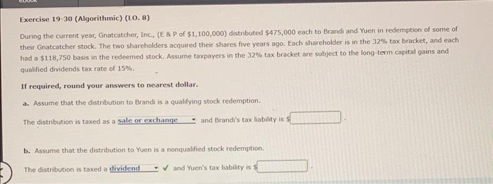  Exercise 19-30 (Algorithmic) (1LO.8 ) During the current year, Gnatcatcher, Inc.,