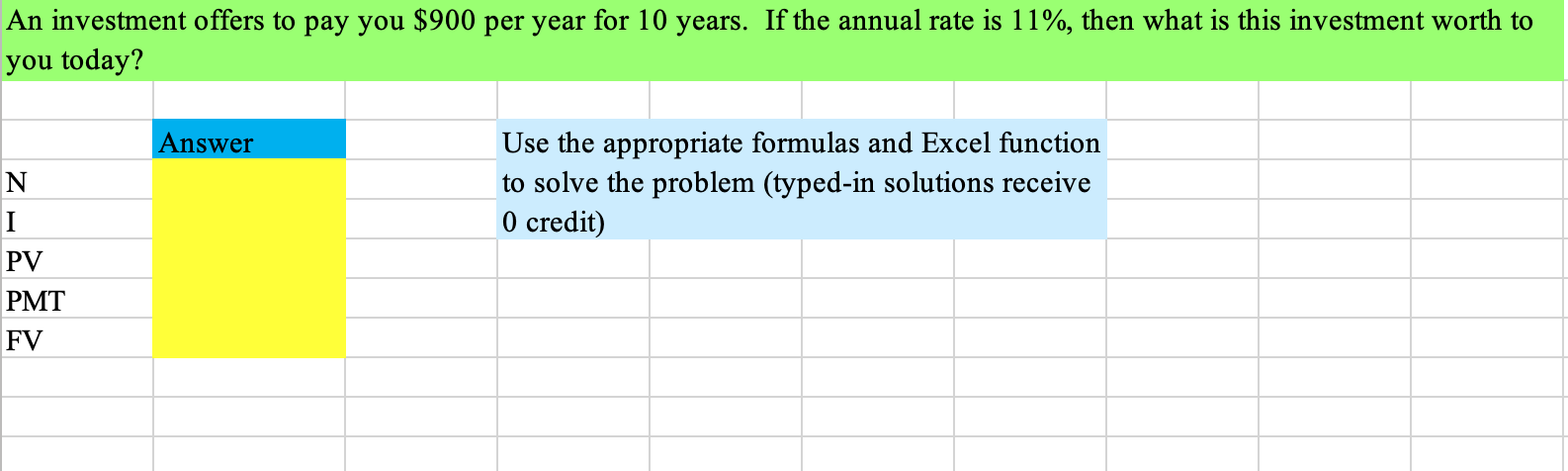Please solve using Excel. Demonstrate procedure. Thanks! An investment offers to pay