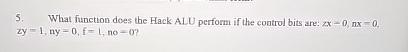  What function does the Hack |)U perform if the control bits