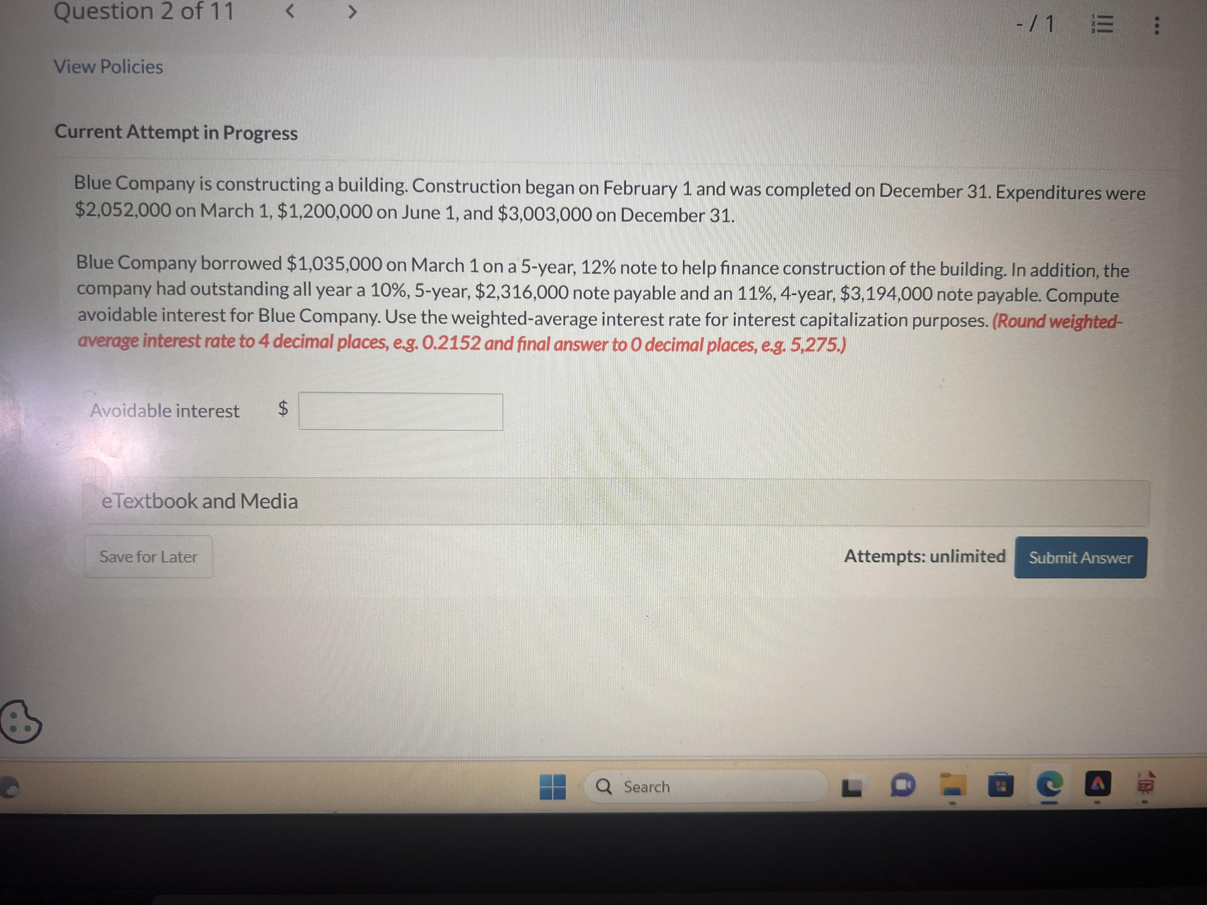  Current Attempt in Progress Blue Company is constructing a building. Construction