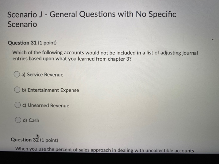  Scenario J - General Questions with No Specific Scenario Question 31