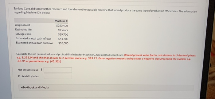 Either machine would make it possible for the company to produce its