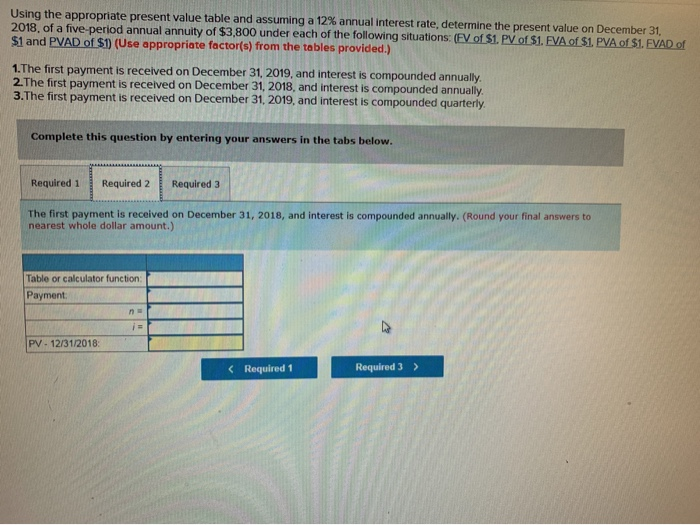 interest rate, determine the present value on December 31 2018, of a