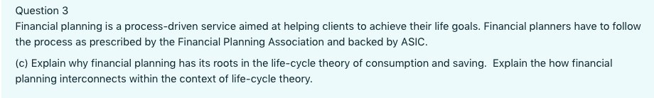 goals. Financial planners have to follow the process as prescribed by the