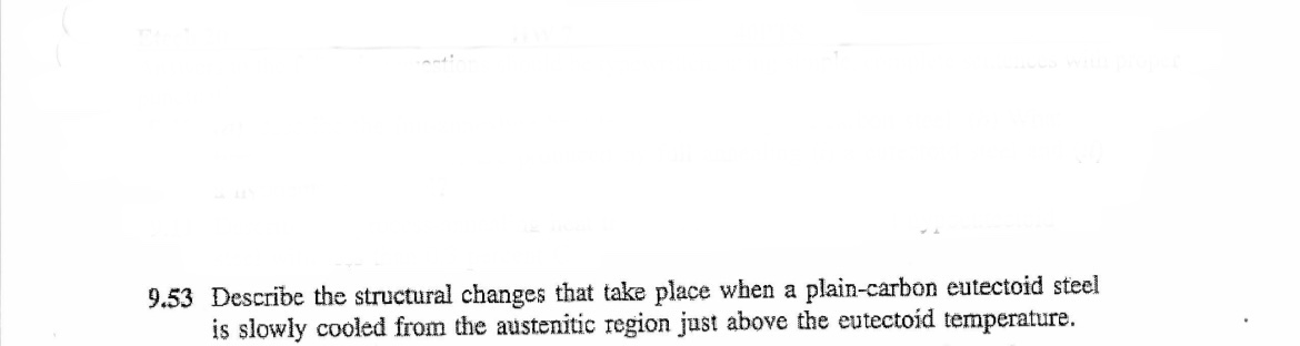  9.53 Describe the structural changes that take place when a plain-carbon