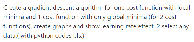  Create a gradient descent algorithm for one cost function with local