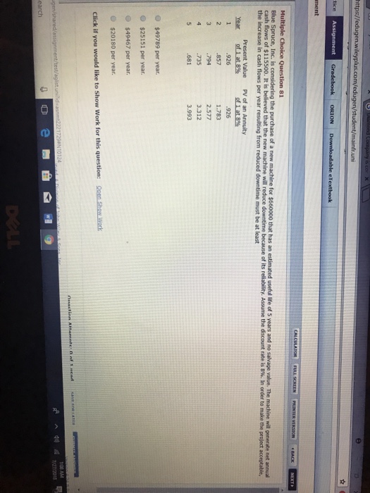  Multiple Choice Question 81 Blue Spruce, Inc. is considering cash flows