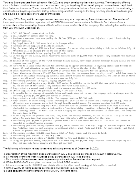 1) Post transactions from August 1 through December 31 and adjusting