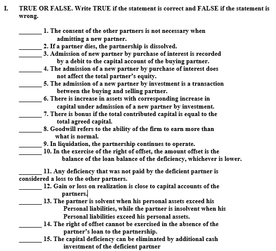  I. TRUE OR FALSE. Write TRUE if the statement is correct