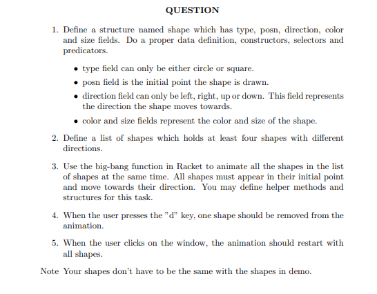 QUESTION 1. Define a structure named shape which has type, posn,