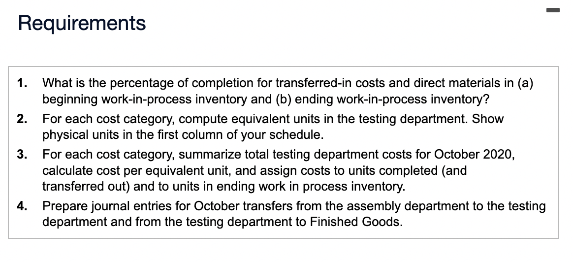 process costing. Data for the testing department for October 2020 are as