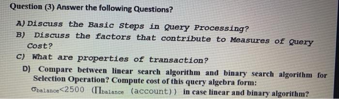 Data base Question (3) Answer the following Questions? A) Discuss the Basic