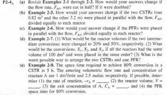  (1)The space time required to achieve 80% conversion in a CSTR